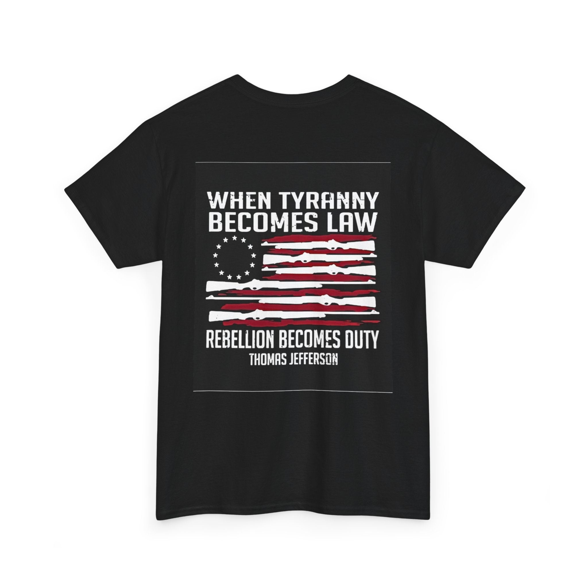 Graphic Tee — "Is America Great" with Back: "When Tyranny Becomes Law, Rebellion Becomes Duty" Patriotic T‑Shirt