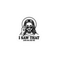 I Saw That Jesus Sticker | Christian Meme