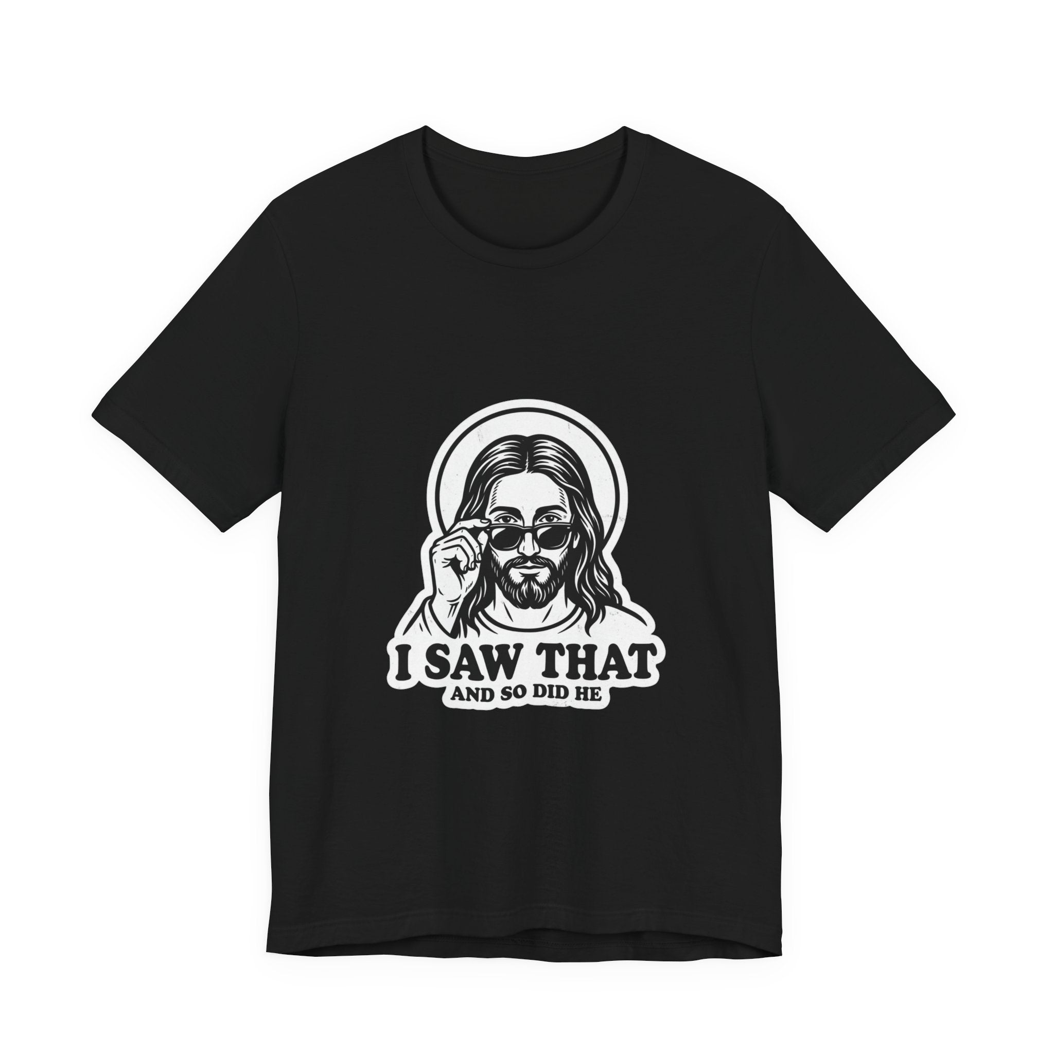 I Saw That Jesus Tee | Christian Meme, Vintage Camp Graphic