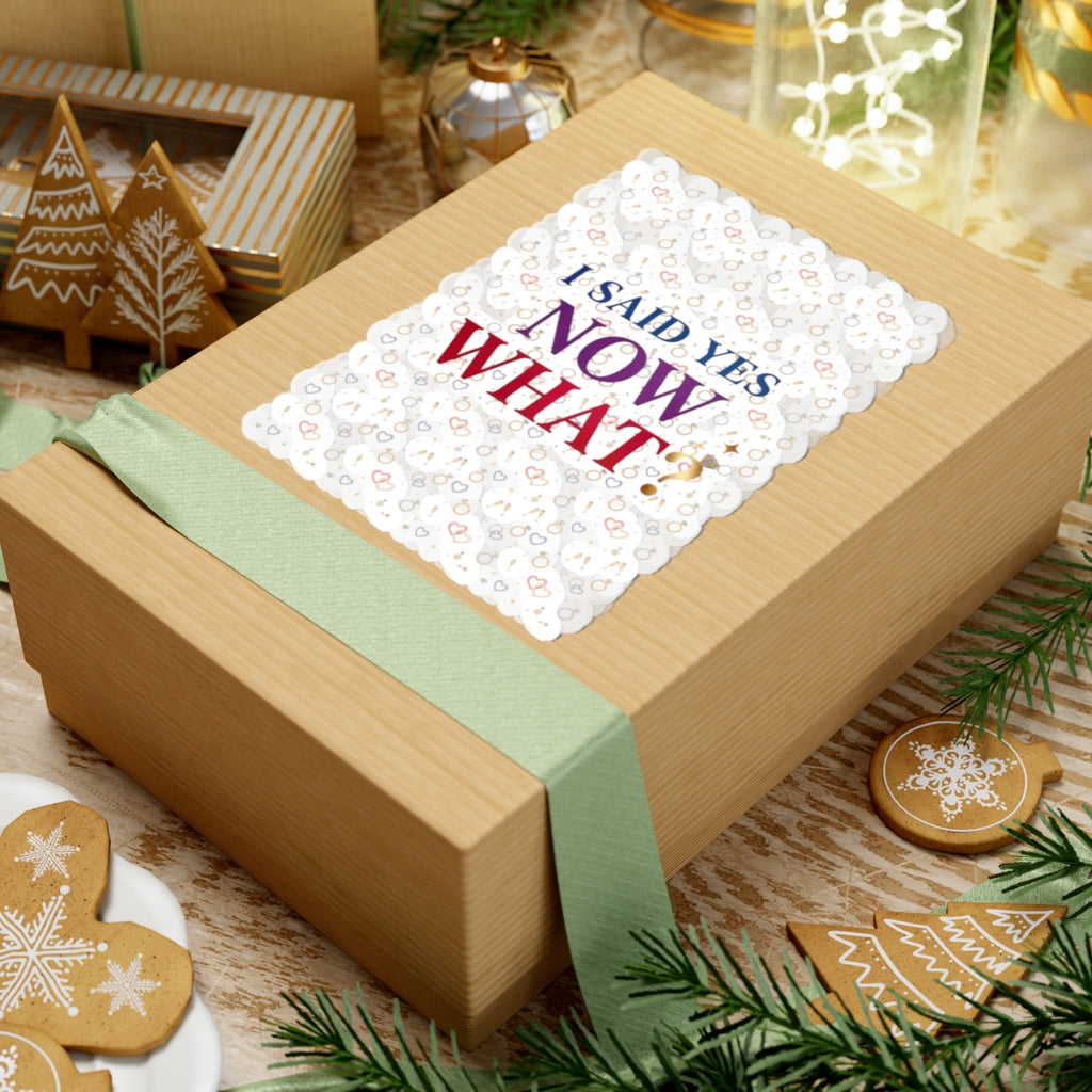 I Said Yes Now What? Sticker | Engaged Bride Era, Bridal Slogan Kiss-Cut